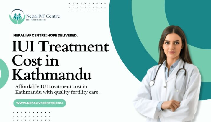 IUI Treatment Cost in Kathmandu