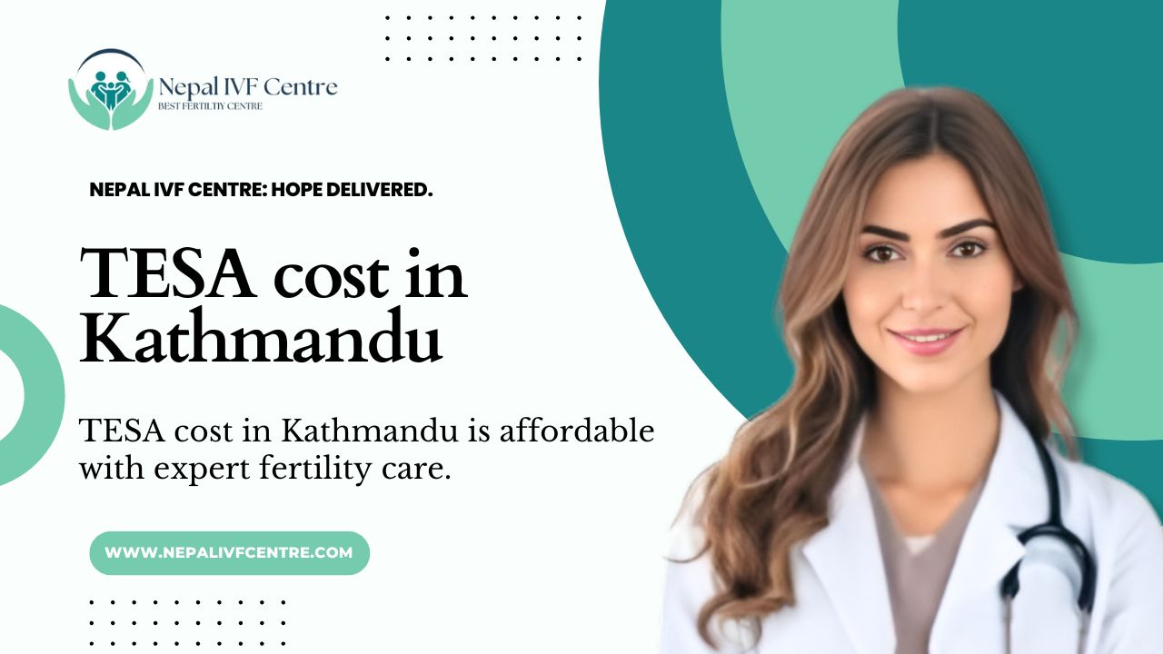 TESA cost in Kathmandu