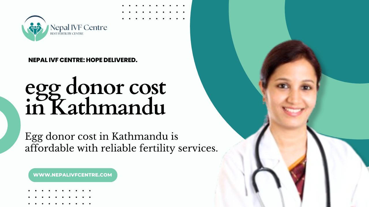 egg donor cost in Kathmandu